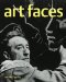 Art Faces : Kunstlerportrats Aus Der Fotosammlung Francois Und Jacqueline Meyer cover