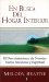 En Busca Del Hogar Interior / Finding Your Way Home : El Descubirmiento de Nuestra Fuerza Emocional y Espiritual / A Soul Survivors Kit Tools for discovering your emotional and spiritual Power cover