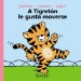 A Tigreton Le Gusta Moverse / Tigers Likes to Move Around cover