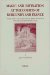 Magic and Divination at the Courts of Burgundy and France : Text and Context of Laurens Pignon's Contre Les Devineurs (1411) cover
