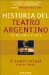 Historia Del Teatro Argentino En Buenos Aires : El Teatro Actual 1976-1998 cover