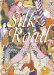 Silk Road : Monks, Warriors & Merchants on the Silk Road cover