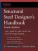 Structural Steel Designer's Handbook : AISC, AASHTO, AISI, ASTM, AREMA, and ASCE-07 Design Standards cover