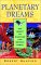 Planetary Dreams : The Quest to Discover Life Beyond Earth cover