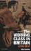The Working Class in Britain, 1850-1939 cover