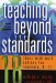 Teaching Beyond The Standards : 18 Ideas With Work Options For Teachers, K-12 cover
