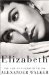 Elizabeth : The Life of Elizabeth Taylor cover