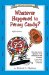 Whatever Happened To Penny Candy? : A Fast, Clear, and Fun Explanation of the Economics You Need for Success in Your Career, Business, and Investments cover