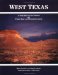 West Texas : A Portrait of Its People and Their Raw and Wondrous Land cover