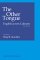 The Other Tongue : English Across Cultures cover