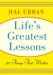 Life's Greatest Lessons : 20 Things That Matter cover