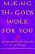 Making the Gods Work for You : The Astrological Language of the Psyche cover