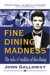 Fine Dining Madness : The Rules & Realities Of Fine Dining cover