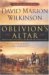 Oblivion's Altar : A Novel of Courage cover