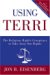 Using Terri : The Religious Right's Conspiracy to Take Away Our Rights cover