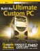 Build the Ultimate Custom PC cover