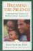 Breaking The Silence : Inspirational Stories Of Black Cancer Survivors cover