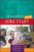 Learning from Sure Start : Working With Young Children And Their Families cover