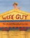 Wise Guy : The Life and Philosophy of Socrates cover
