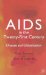 AIDS in the Twenty-first Century : Disease and Globalization cover