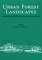 Urban Forest Landscapes : Integrating Multidisciplinary Perspectives cover