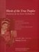 Words of the True Peoples / Palabras De Los Seres Verdaderos : Anthology of Contemporary Mexican Indigenous-Language Writers Poetry / Antologia De Escritores Actuales In Lenguas Indigenas De Mexico Poesia cover