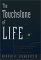The Touchstone of Life : Molecular Information, Cell Communication, and the Foundations of Life cover