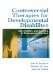 Controversial Therapies for Developmental Disabilities : Fads, Fashion, and Science in Professional Practice cover
