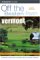 Off the Beaten Path Vermont : Off the Beaten Path Vermont cover