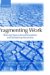 Fragmenting Work : Blurring Organizational Boundaries and Disordering Hierarchies cover