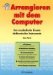 Arrangieren Mit Dem Computer : Der Musikalische Einsatz Elektronischer Instrumente cover