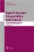 Hybrid Systems : Computation and Control  6th International Workshop, Hscc 2003, Prague, Czech Republic, April 3-5, 2003  Proceedings cover