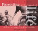 Parenting at the Speed of Life : 60 Ways to Capture Time With Your Kids cover