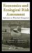 Economics and Ecological Risk Assessment : Applications to Watershed Management cover