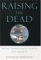 Raising The Dead : Organ Transplants, Ethics, And Society cover