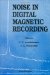 Noise in Digital Magnetic Recording cover