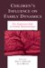Children's Influence on Family Dynamics : The Neglected Side of Family Relationships cover