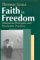 Faith in Freedom : Libertarian Principles and Psychiatric Practices cover