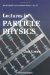 Lectures in Particle Physics cover