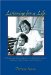 Listening for a Life : A Dialogic Ethnography of Bessie Eldreth Through Her Songs and Stories cover