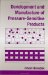 Development and Manufacture of Pressure-Sensitive Products cover