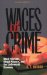 Wages of Crime : Black Markets, Illegal Finance, and the Underworld Economy cover