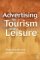 Advertising in Tourism and Leisure cover