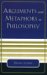 Arguments and Metaphors in Philosophy cover