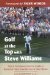 Golf at the Top With Steve Williams : Tips & Techniques from the Caddy to Raymond Floyd, Greg Norman & Tiger Woods cover