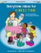 Storytime Ideas for Circle Time : Tips and Techniques for Successful Storytelling cover