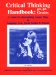 Critical Thinking Handbook 6Th-9Th Grades : A Guide for Remodelling Lesson Plans in Language Arts, Social Studies, and Science cover