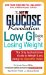 New Glucose Revolution Low GI Guide to Losing Weight cover
