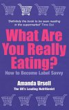 What Are You Really Eating : How to Become Label Savvy [Click for larger image]