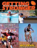 Getting Stronger : Weight Training for Sports, Sports Training, General Conditioning, Bobybuilding [Click for larger image]